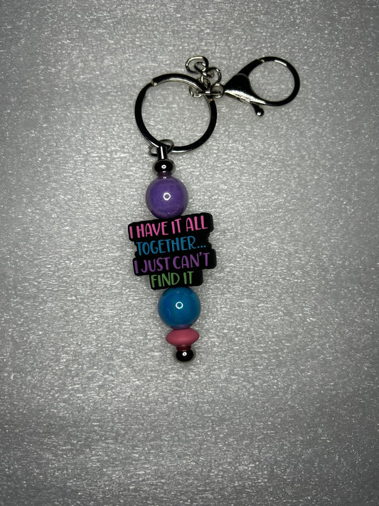 I have it all…- Keychain